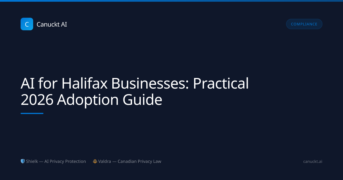 AI for Halifax Businesses: Practical 2026 Adoption Guide | Canuckt AI
