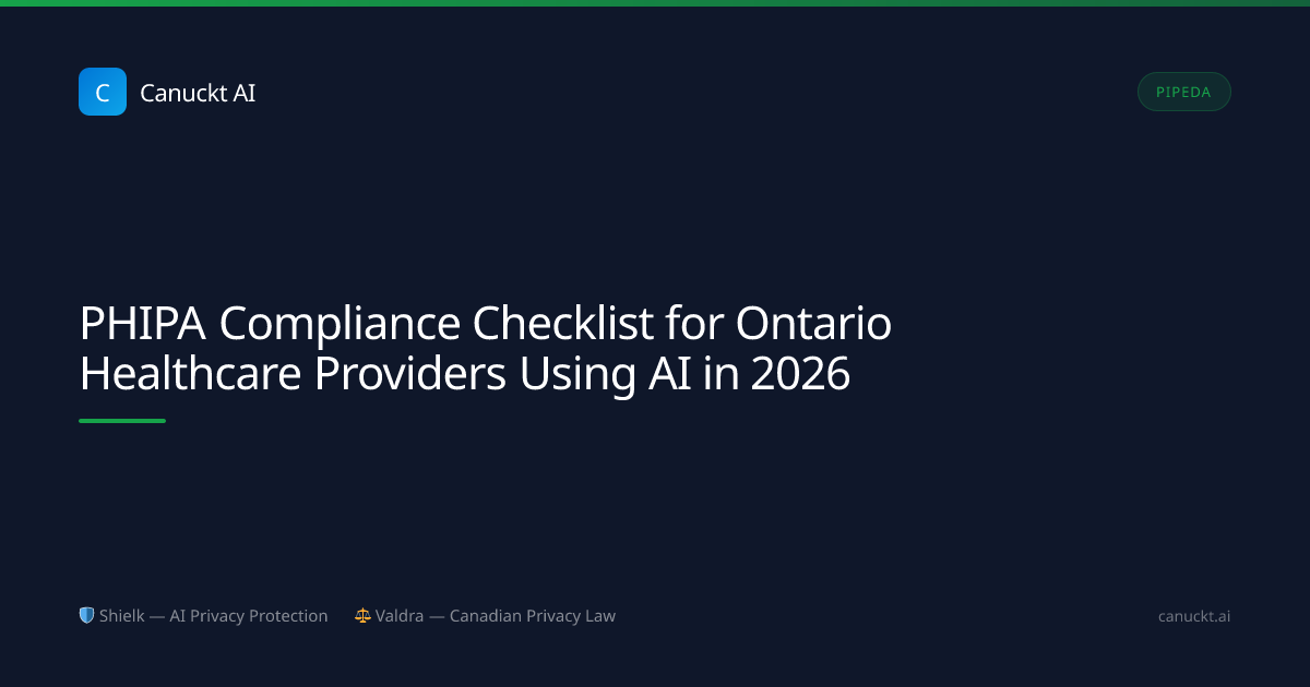 PHIPA Compliance Checklist for Ontario Healthcare Providers Using AI in ...